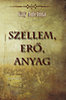 Vay Adelma: Szellem, erő, anyag könyv