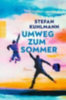 Kuhlmann, Stefan: Umweg zum Sommer idegen