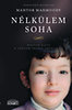 Mahtob Mahmoody: Nélkülem soha könyv