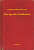 Friedrich Wilhelm Nietzsche: Also sprach Zarathustra e-Könyv