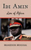 Moghal, Manzoor: IDI Amin idegen