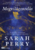 Sarah Perry: Megvilágosodás könyv
