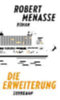 Menasse, Robert: Die Erweiterung idegen