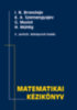 Bronstejn – Musiol – Mühlig – Szemengyajev: Matematikai kézikönyv e-Könyv