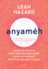 Leah Hazard: Anyaméh e-Könyv