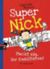 Peirce, Lincoln: Super Nick 04 - Packt ein, ihr Knalltüten! idegen