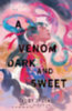 Lin, Judy I.: A Venom Dark and Sweet idegen