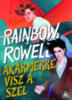Rainbow Rowell: Akármerre visz a szél könyv