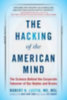 Lustig, Robert H.: The Hacking of the American Mind idegen