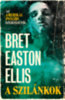Bret Easton Ellis: A szilánkok könyv