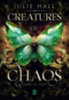Julie Hall: Creatures of Chaos - Láng és árny könyv