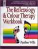 Pauline Wills: The Reflexology and Colour Therapy Workbook: Combining the Healing Benefits of Two Complementary Therapies antikvár