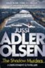 Adler-Olsen, Jussi: The Shadow Murders idegen