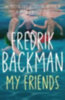 Backman, Fredrik: My Friends idegen