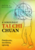 Peter A. Gilligan: A sokoldalú Tai Chi Chuan könyv