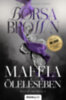 Borsa Brown: A maffia ölelésében - javított újrakiadás könyv