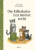 Fine, Anne: Die Killerkatze hat immer recht idegen