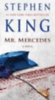 King, Stephen: Mr. Mercedes idegen