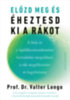 Prof. Dr. Valter Longo: Előzd meg és éheztesd ki a rákot könyv