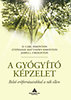 O. Carl Simonton, Stephanie Matthews-Simonton, James L. Creighton: A gyógyító képzelet könyv