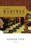 Mahfouz, Naguib: Karnak Café idegen