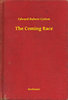Edward Bulwer-Lytton: The Coming Race e-Könyv