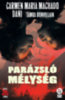 Carmen Maria Machado: Parázsló mélység könyv
