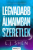 L. J. Shen: Legvadabb álmaimban szeretlek - Tiltott szerelem 2. e-Könyv
