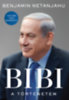 Netanjahu, Benjamin: BIBI - A történetem könyv