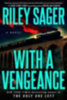 Sager, Riley: With a Vengeance idegen
