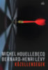 Michel Houellebecq, Bernard-Henri Lévy: Közellenségek könyv