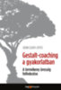 John Leary-Joyce: Gestalt Coaching a gyakorlatban e-Könyv