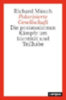 Münch, Richard: Polarisierte Gesellschaft idegen