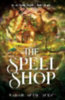 Durst, Sarah Beth: The Spellshop idegen