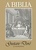 A Biblia - Gustave Doré illusztrációival könyv
