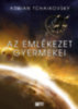 Adrian Tchaikovsky: Az emlékezet gyermekei könyv