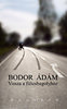 Bodor Ádám: Vissza a fülesbagolyhoz könyv