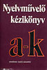 Grétsy L.-Kovalovszky M.: Nyelvművelő kézikönyv A-K antikvár