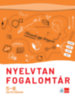 Nyelvtan fogalomtár 5-8. osztályosoknak könyv