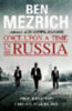 Mezrich, Ben: Once Upon a Time in Russia idegen