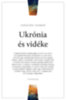 Czeglédi András: Ukrónia és vidéke e-Könyv