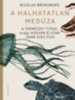 Nicklas Brendborg: A halhatatlan medúza e-Könyv