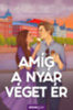 Péntek Tünde: Amíg a nyár véget ér könyv