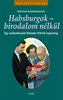 Kindermann, Dieter: Habsburgok - birodalom nélkül könyv