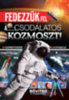 Fedezzük fel a csodálatos kozmoszt könyv