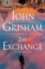 Grisham, John: The Exchange idegen