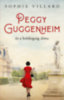 Sophie Villard: Peggy Guggenheim és a boldogság álma könyv
