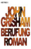 Grisham, John: Berufung idegen