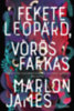 Marlon James: Fekete leopárd, vörös farkas e-Könyv