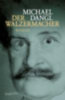 Dangl, Michael: Der Walzermacher idegen